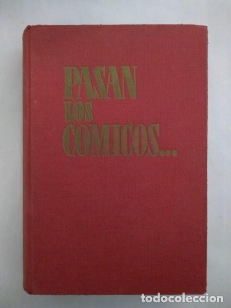 Libros: Pasan los comicos &hellip; - Pepita Serrador - Foto 1
