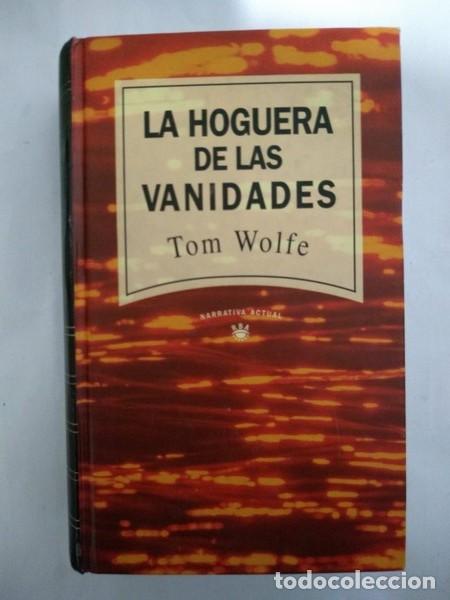 Libros: La hoguera de las vanidades - Tom Wolfe - Foto 1