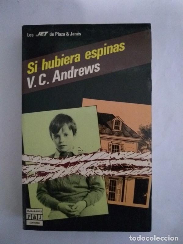 Libros: Si hubiera espinas - V. C. Andrews - Foto 1
