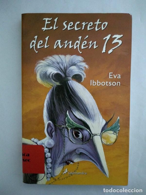 Libros: El secreto de anden 13 - Eva Ibbotson - Foto 1