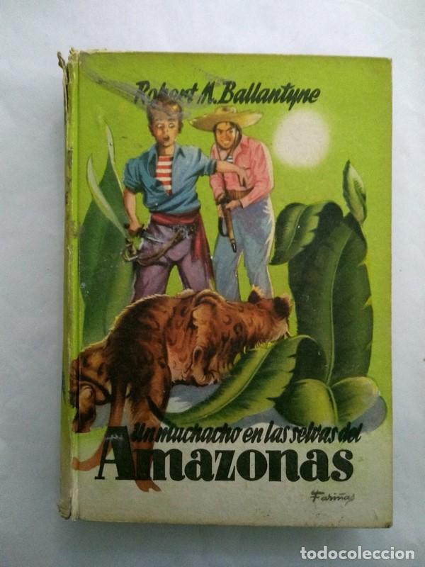 Libros: Un muchacho en las selvas del Amazonas - Robert M. Ballantyne - Foto 1