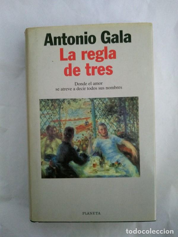 Libros: La regla de tres - Antonio Gala - Foto 1