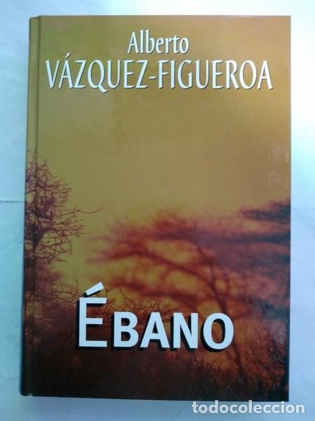 Libros: Ebano - Alberto Vazquez &ndash; Figueroa - Foto 1