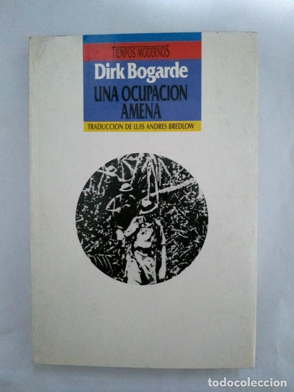 Libros: Una ocupacion amena - Dirk Bogarde - Foto 1