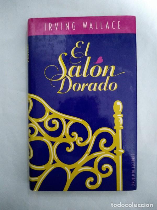 Libros: El Salon Dorado - Irving Wallace - Foto 1