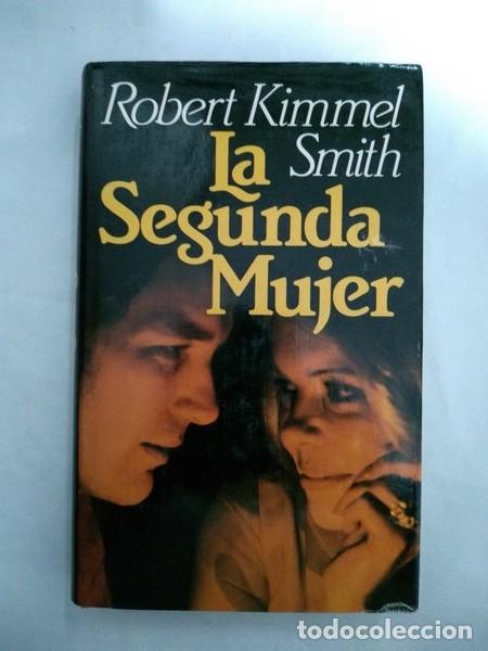 Libros: La segunda mujer - Robert Kimmel Smith - Foto 1