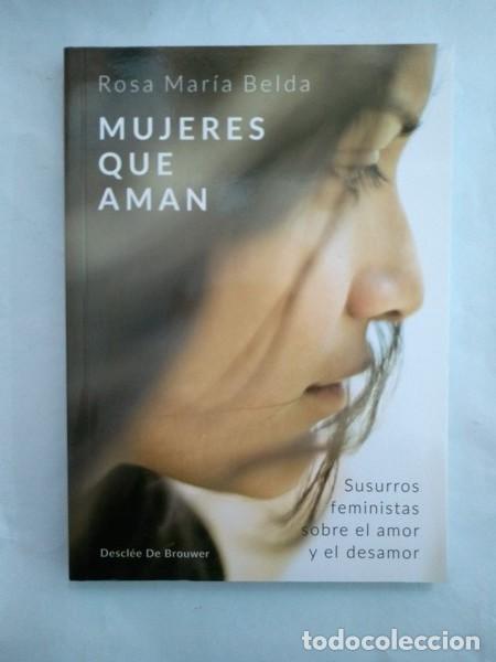 Libros: Mujeres que aman - Rosa Maria Belda - Foto 1