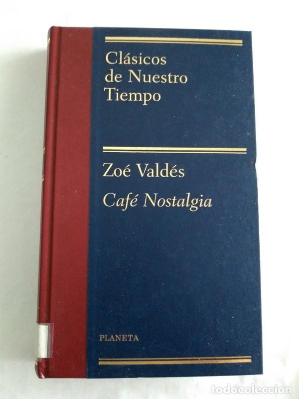 Libros: Cafe Nostalgia - Zoe Valdes - Foto 1