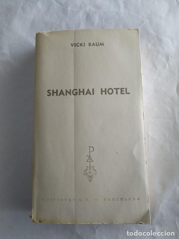 Libros: Shanghai Hotel - Vicki Baum - Foto 1