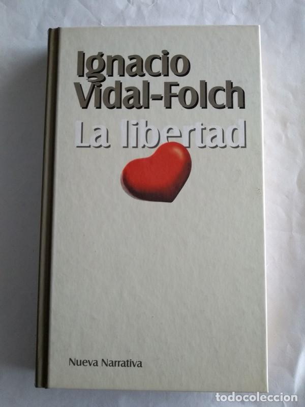 Libros: La libertad - Ignacio Vidal-Folch - Foto 1