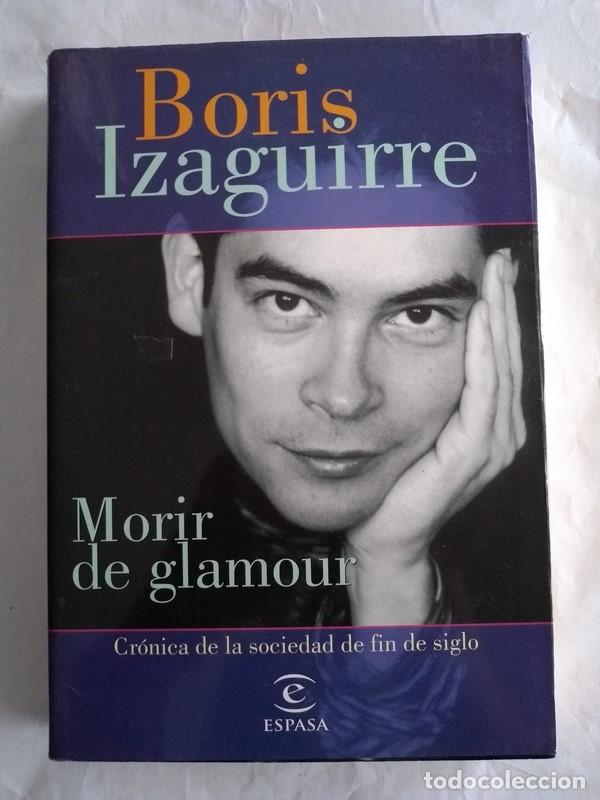 Libros: Morir de glamour - Boris Izaguirre - Foto 1