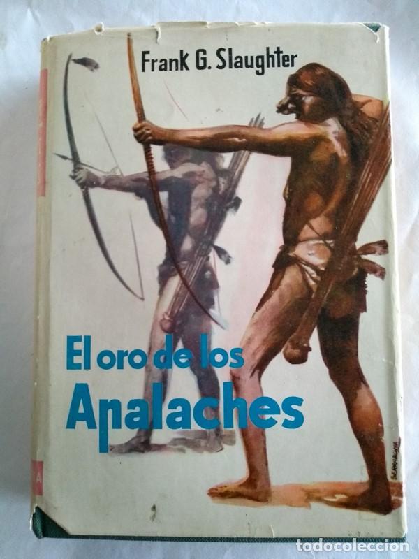 Libros: El oro de los apalaches - Frank G. Slaughter - Foto 1