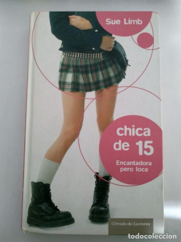 Libros: Chica de 15 - Sue Limb - Foto 1