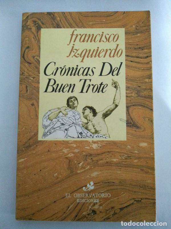 Libros: Cronicas del buen trote - Francisco Izquierdo - Foto 1