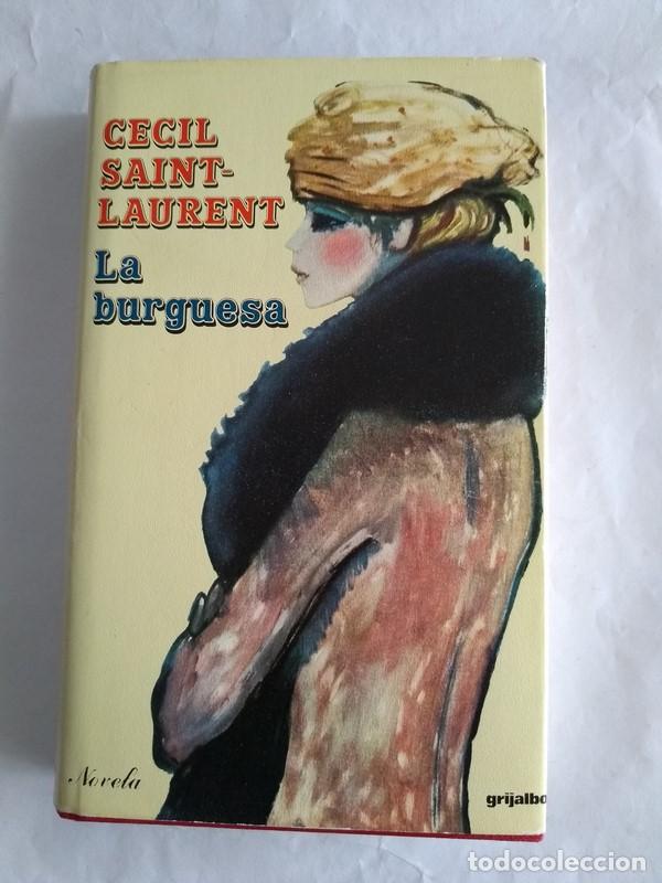 Libros: La burguesa - Cecil Saint-Laurent - Foto 1