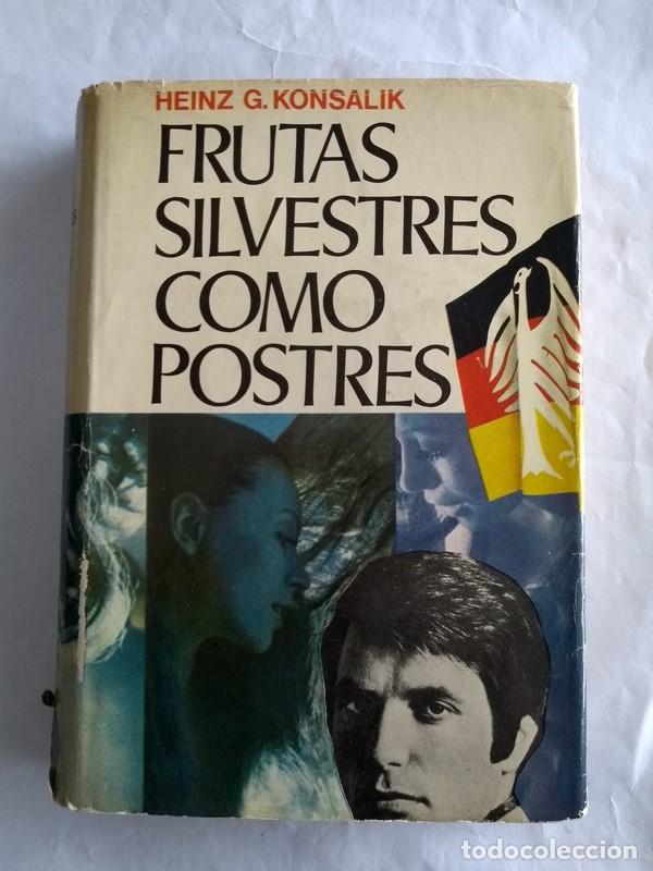 Libros: Frutas silvestres como postres - Heinz G. Konsalik - Foto 1
