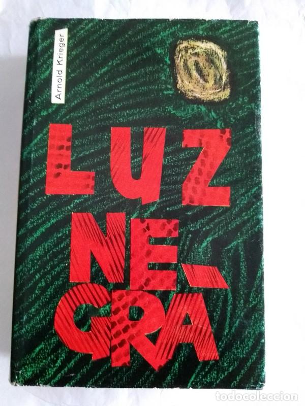 Libros: Luz negra - Arnold Krieger - Foto 1