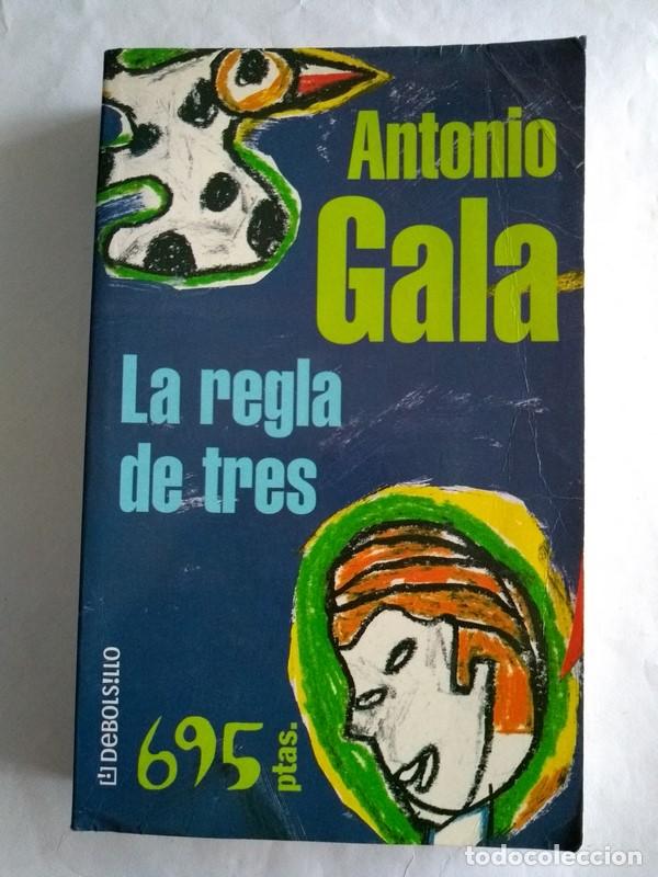 Libros: La regla de tres - Antonio Gala - Foto 1