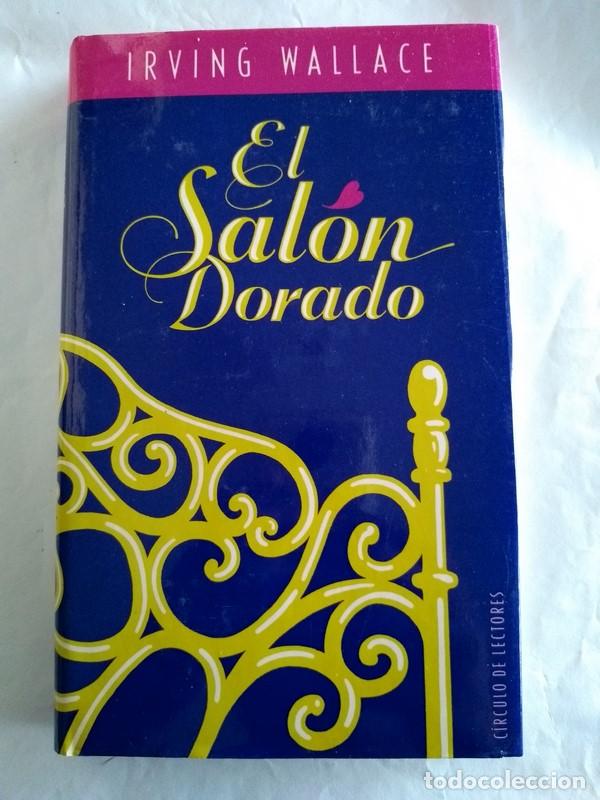 Libros: El Salon Dorado - Irvirg Wallace - Foto 1