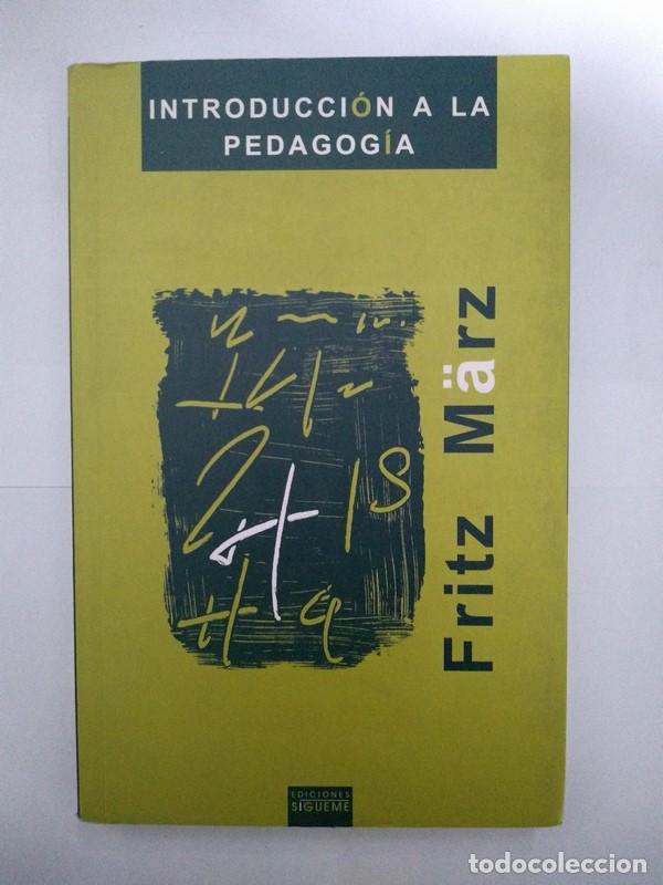 Libros: Introducci&oacute;n a la pedagog&iacute;a - Fritz Marz - Foto 1