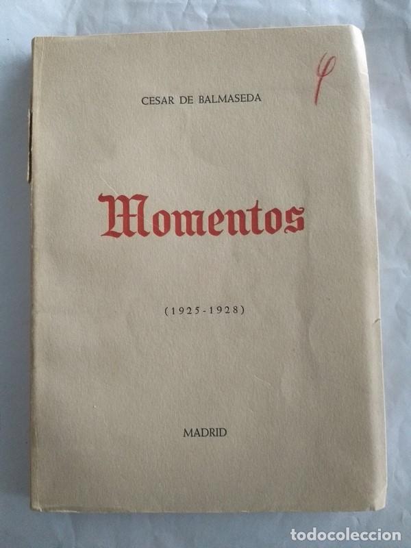 Libros: Momentos (1925 &ndash; 1928) - Cesar de Balmaseda - Foto 1
