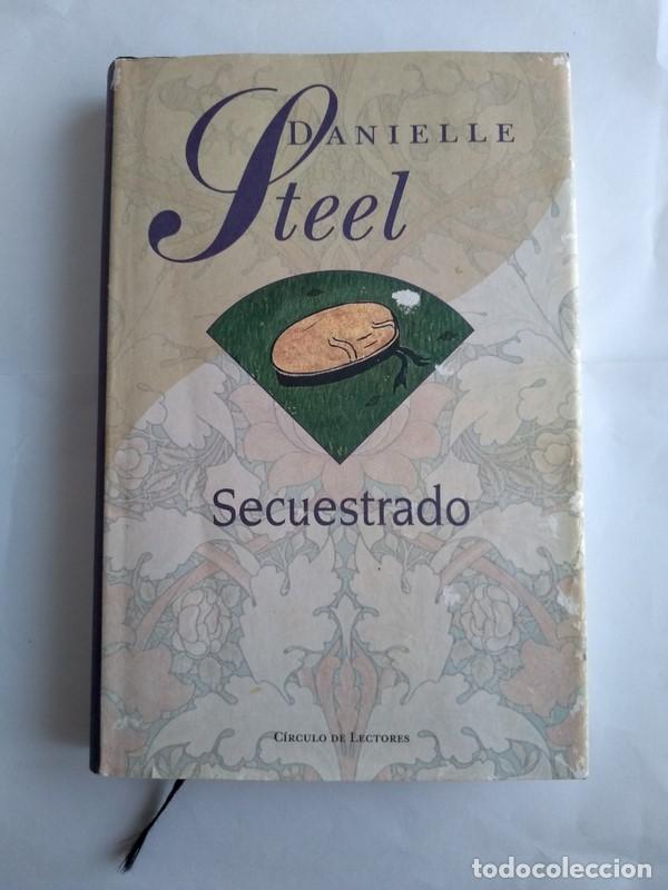 Libros: Secuestrado - Danielle Steel - Foto 1