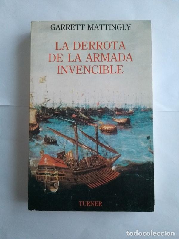 Libros: La derrota de la armada invencible - Garrett Manttingly - Foto 1