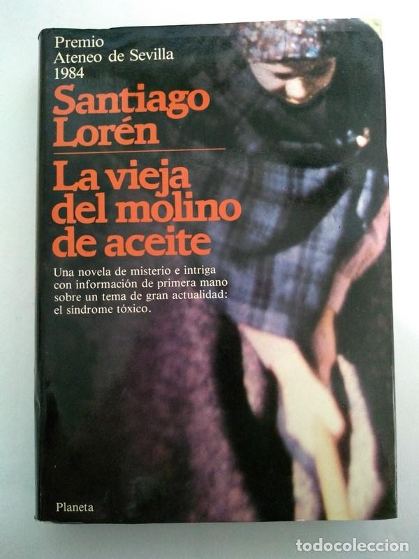 Libros: La vieja del molino de aceite - Santiago Lor&eacute;n - Foto 1
