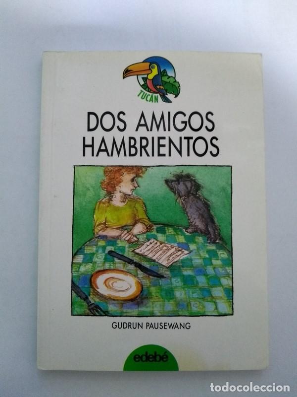 Libros: Dos amigos hambrientos - Gudrun Pausewang - Foto 1