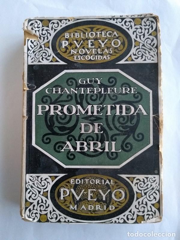Libros: Prometida de Abril - Guy Chantepleure - Foto 1
