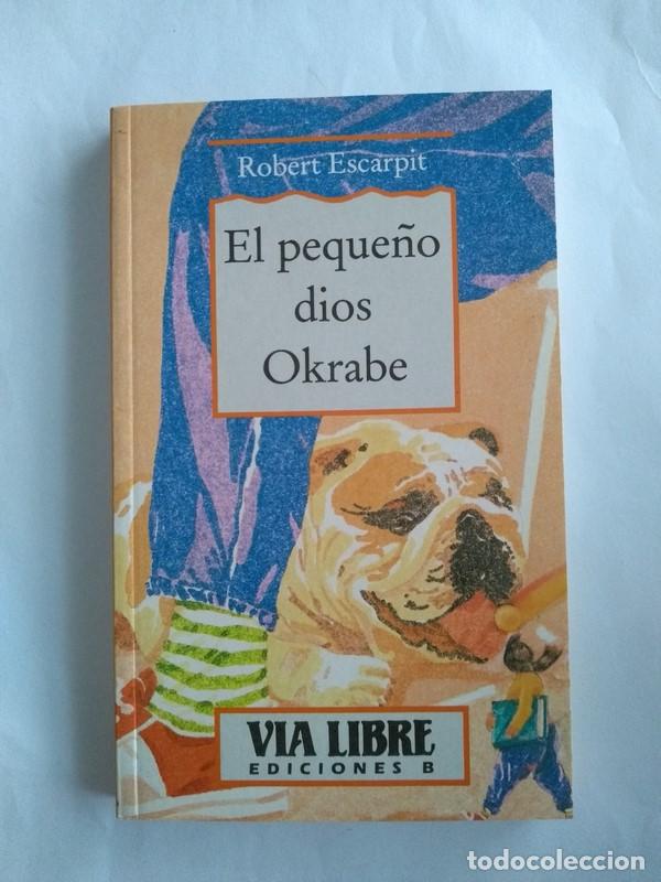 Libros: El peque&ntilde;o dios Okrabe - Robert Escarpit - Foto 1