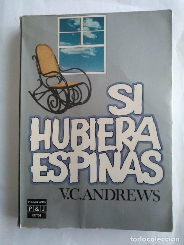 Libros: Si hubiera espinas - V. C. Andrews - Foto 1