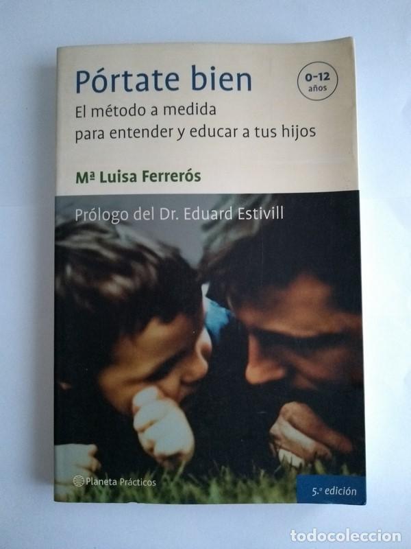 Libros: P&oacute;rtate bien - M&ordf; Luisa Ferrer&oacute;s - Foto 1