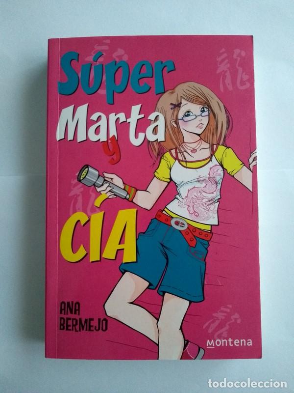 Libros: S&uacute;per Marta y C&Iacute;A - Ana Bermejo - Foto 1