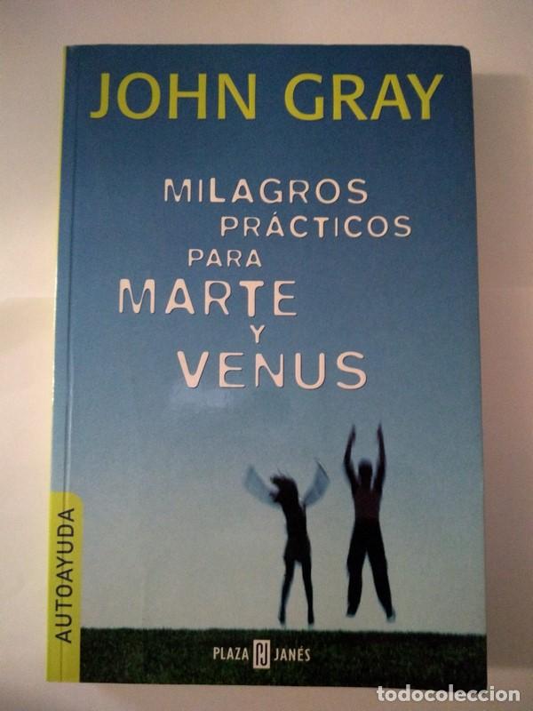 Libros: Milagros pr&aacute;cticos para Marte y Venus - John Gray - Foto 1