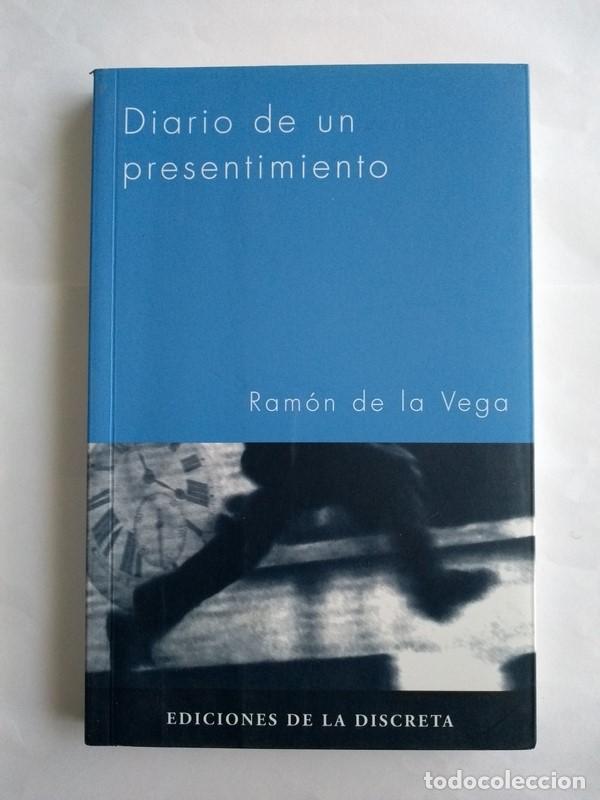 Libros: Diario de un presentimiento - Ram&oacute;n de la Vega - Foto 1