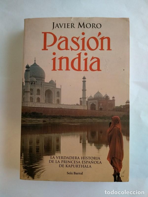 Libros: Pasi&oacute;n india - Javier Moro - Foto 1