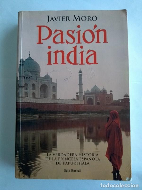 Libros: Pasi&oacute;n india - Javier Moro - Foto 1
