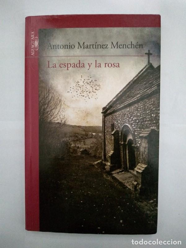 Libros: La espada y la rosa - Antonio Mart&iacute;nez Mench&eacute;n - Foto 1