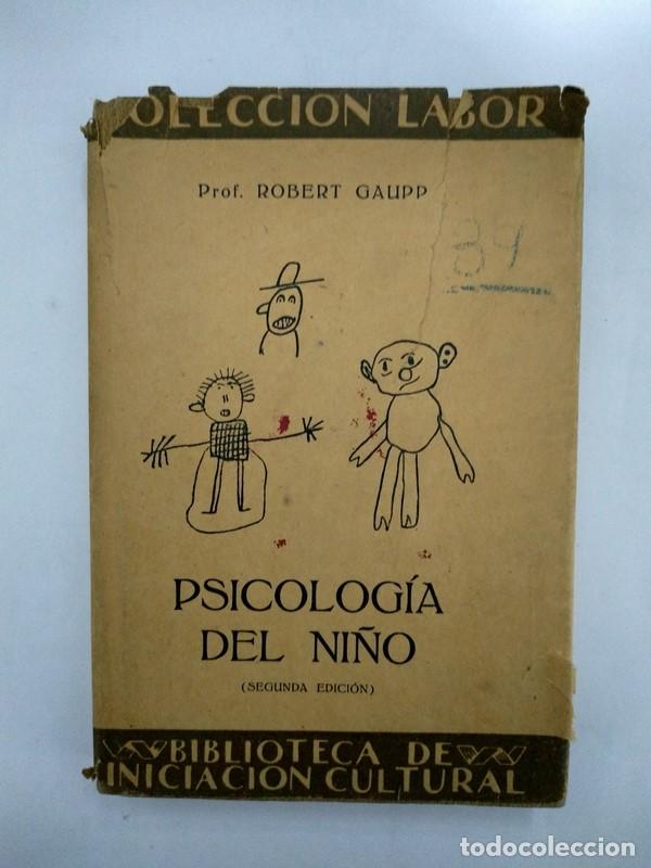 Libros: Psicolog&iacute;a del ni&ntilde;o - Prof. Robert Gaupp - Foto 1