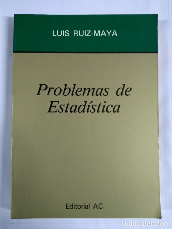 Libros: Problemas de Estad&iacute;stica - Luis Ruiz-Maya - Foto 1