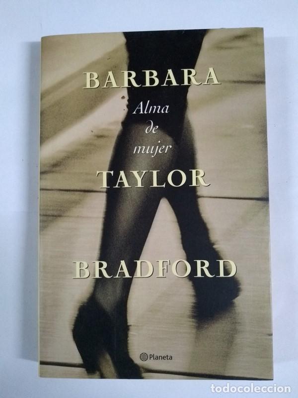 Libros: Alma de mujer - Barbara Taylor Bradford - Foto 1