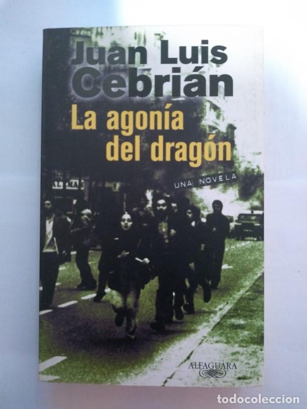 Libros: La agon&iacute;a del drag&oacute;n - Juan Luis Cebri&aacute;n - Foto 1