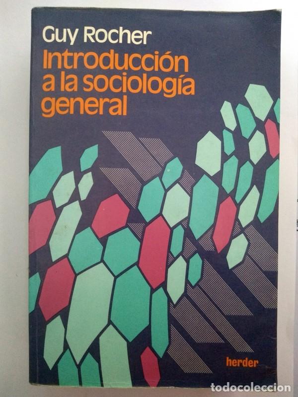 Libros: Introducci&oacute;n a la sociolog&iacute;a general - Cuy Rocher - Foto 1