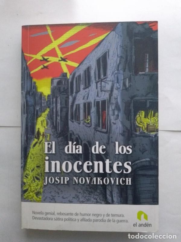 Libros: El d&iacute;a de los inocentes - Josip Novakovich - Foto 1