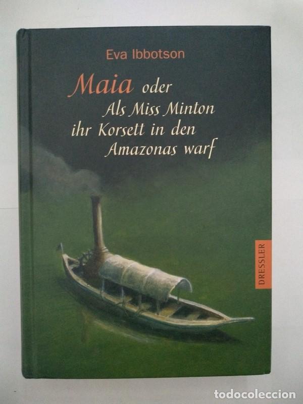 Libros: Maia oder Als Miss Minton ihr Korsett in den Amazonas warf - Eva Ibbotson - Foto 1