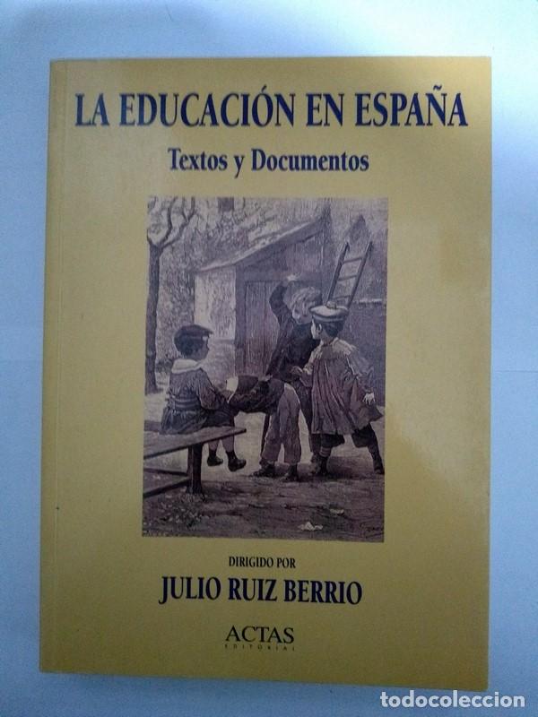 Libros: Educaci&oacute;n en Espa&ntilde;a - Julio Ruiz Berrio - Foto 1