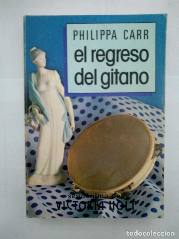 Libros: El regreso del gitano - Philippa Carr - Foto 1