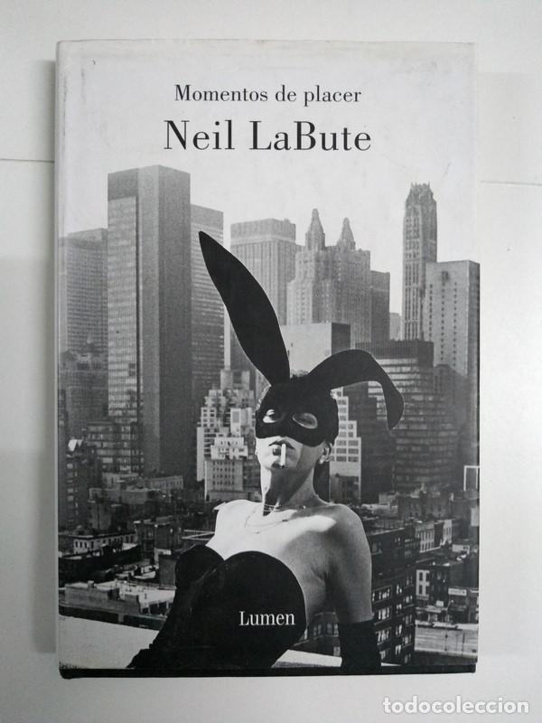Libros: Momentos de placer - Neil LaBute - Foto 1