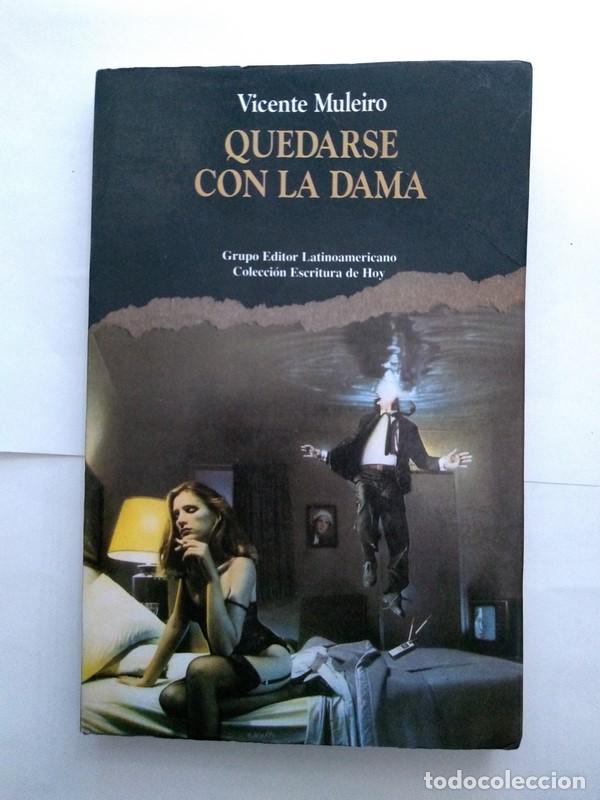 Libros: Quedarse con la dama - Vicente Muleiro - Foto 1